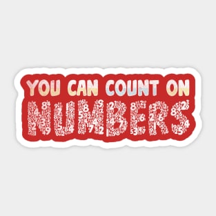 You Can Count on Numbers Sticker